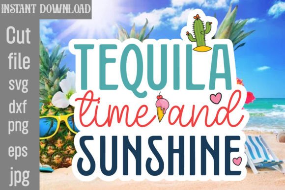 Download Tequila Time and Sunshine SVG Cut File - Tequila time and sunshine svg cut file Collection