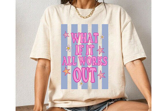 Download What if It All Works out PNG, Positivity - Positivity Collection